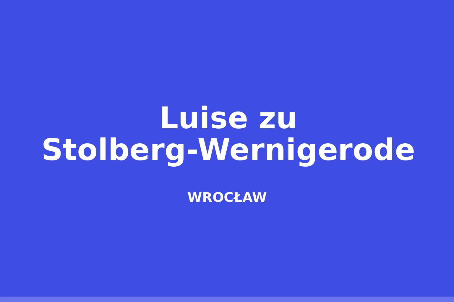 Luise zu Stolberg-Wernigerode