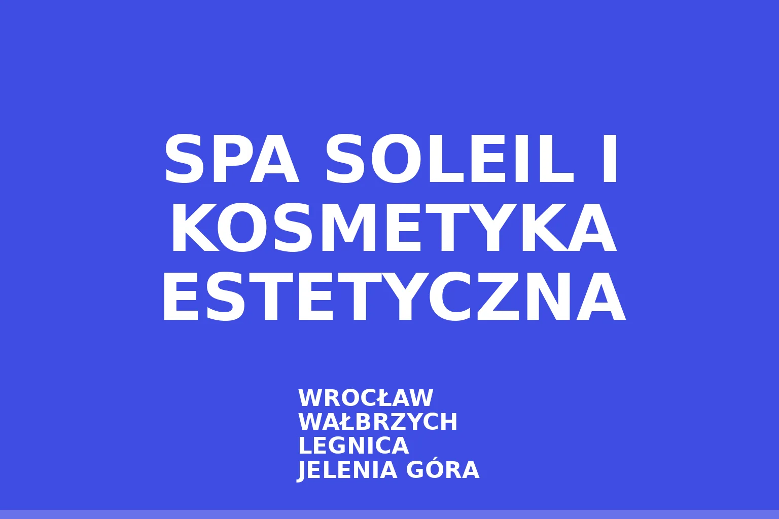 SPA SOLEIL I KOSMETYKA ESTETYCZNA