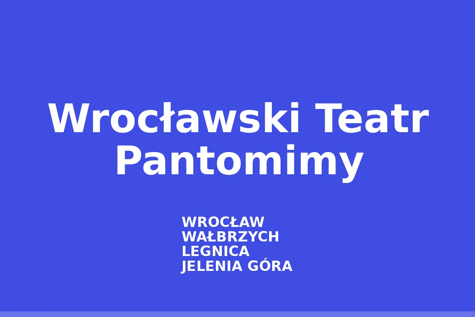 Wrocławski Teatr Pantomimy